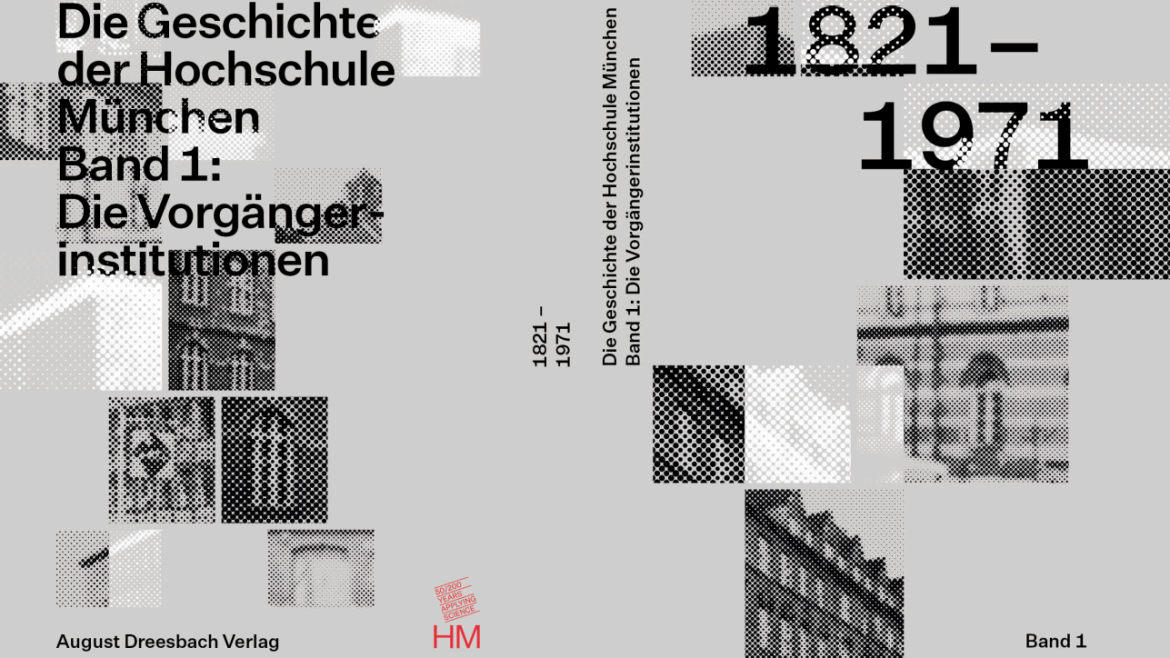 Cover: Die Geschichte der Hochschule München - Band 1