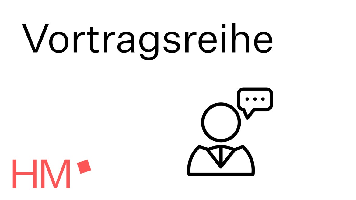 Vortragsreihe FK03 (Bild: Hochschule München) Vortragsreihe FK03