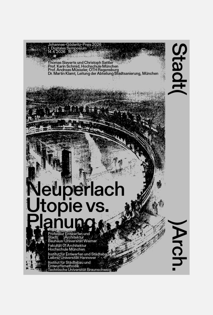 Johannes Göderitz Preis 26 | Symposium | Neuperlach – Utopie vs. Planung