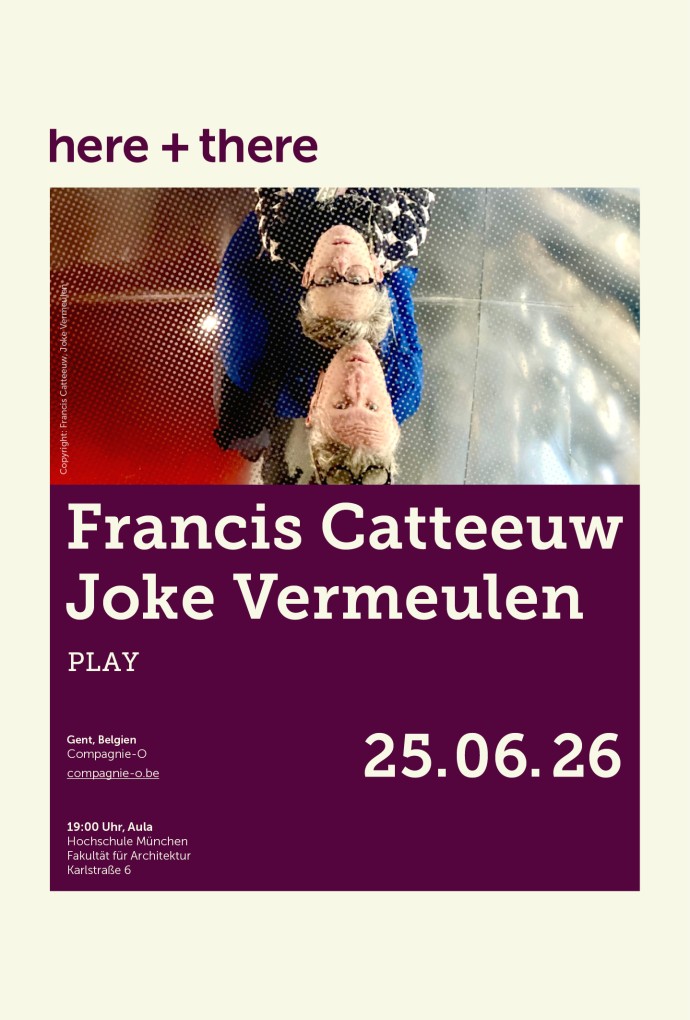 here + there | Vortrag von Francis Catteeuw und Joke Vermeulen