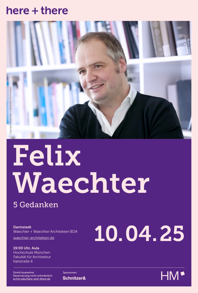here + there Vortrag von Felix Waechter (Copyright Foto: Waechter + Waechter Architekten) here + there Vortrag von Felix Waechter