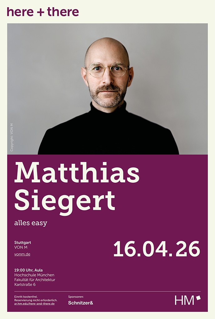 here + Vortrag von Matthias Siegert, Fakultät für Architektur, Hochschule München
