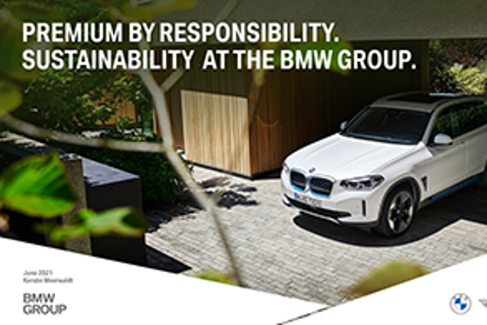 Premium by Responsibility - Sustainability at the BMW Group.